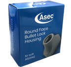 Asec Round Faced Bullet Lock Housing